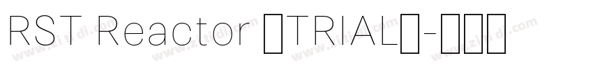 RST Reactor (TRIAL)字体转换
